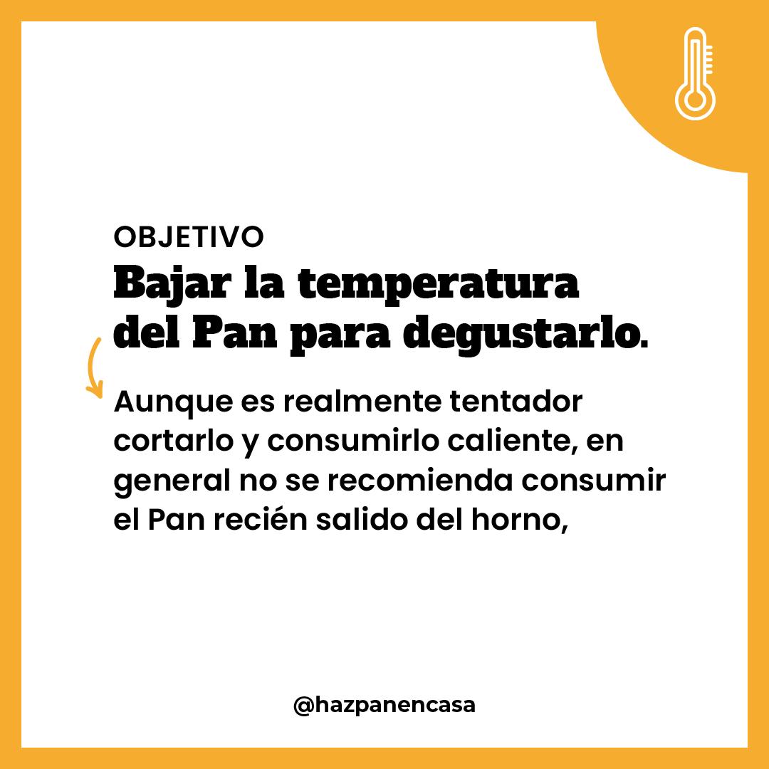 Paso 12 · Objetivo: bajar la temperatura del pan
